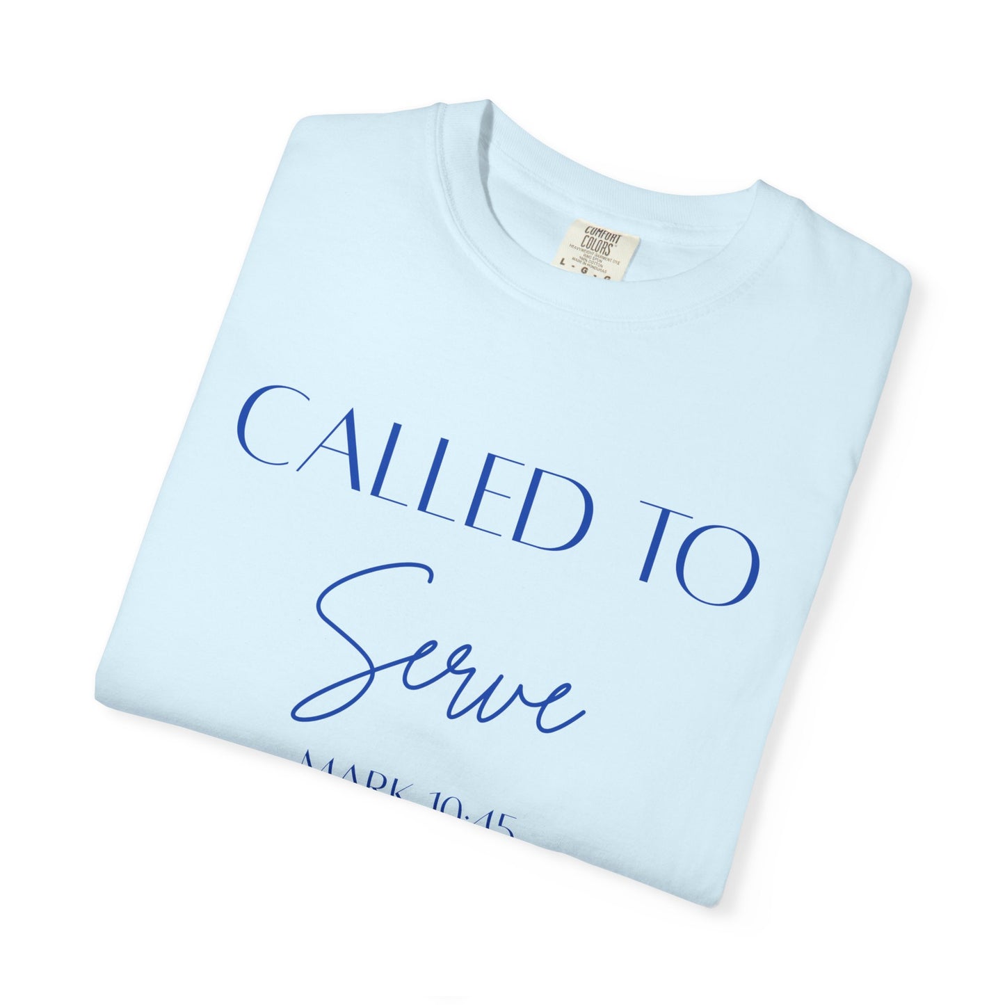 Called To Serve Tee