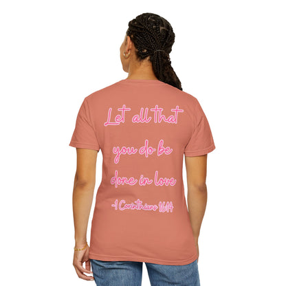 Let All That You Do Be Done in Love Tee