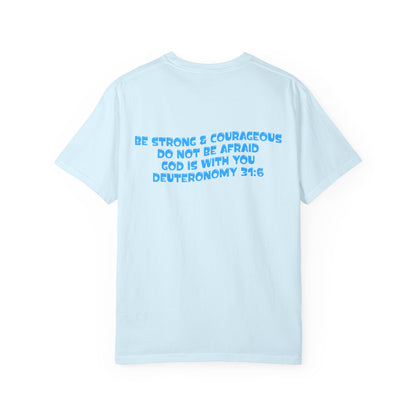 Be Strong & Courageous Tee