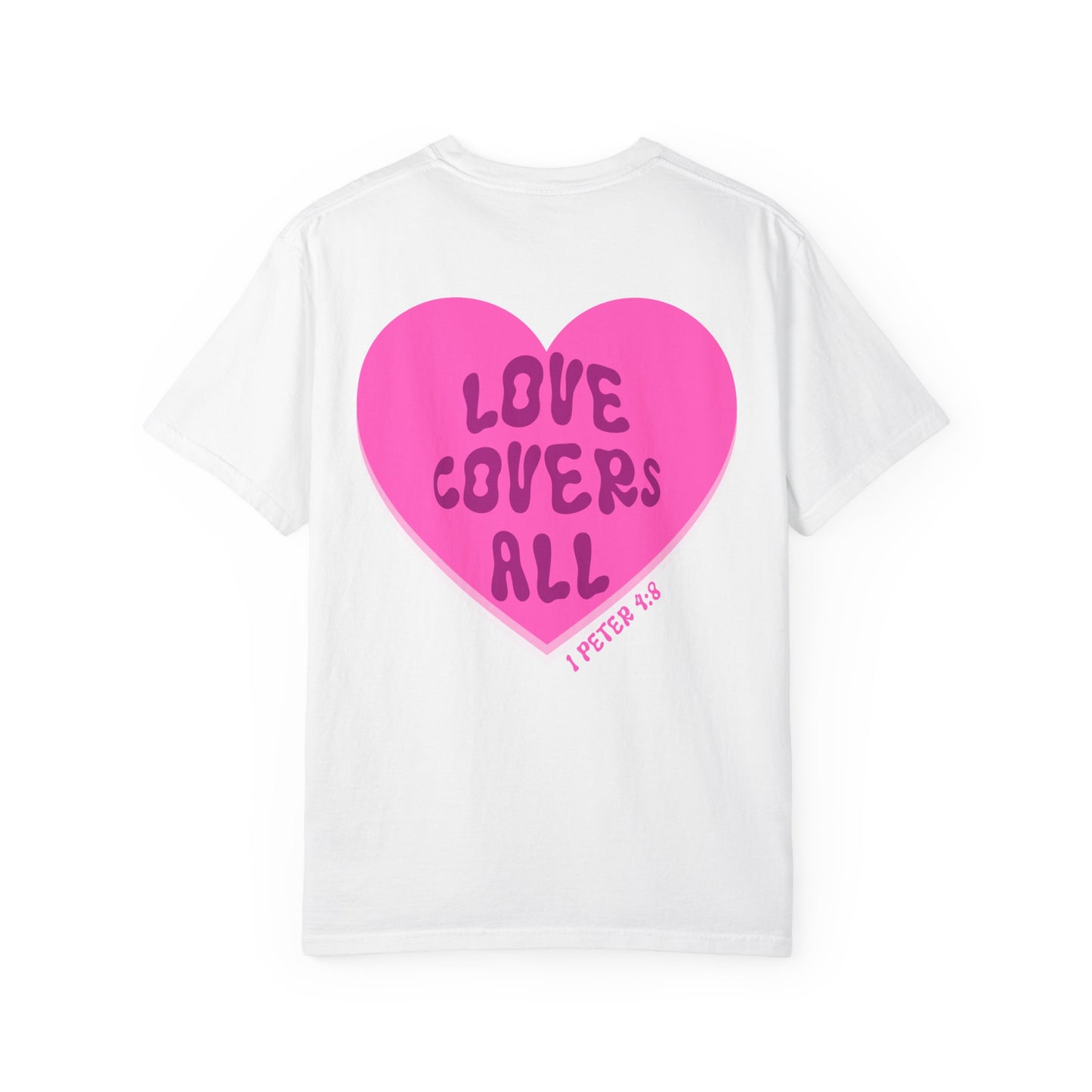 Love Covers All Tee
