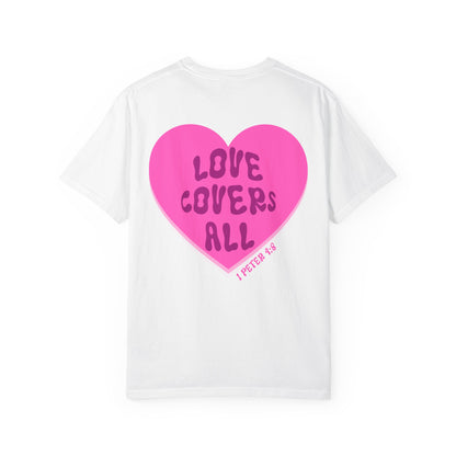 Love Covers All Tee