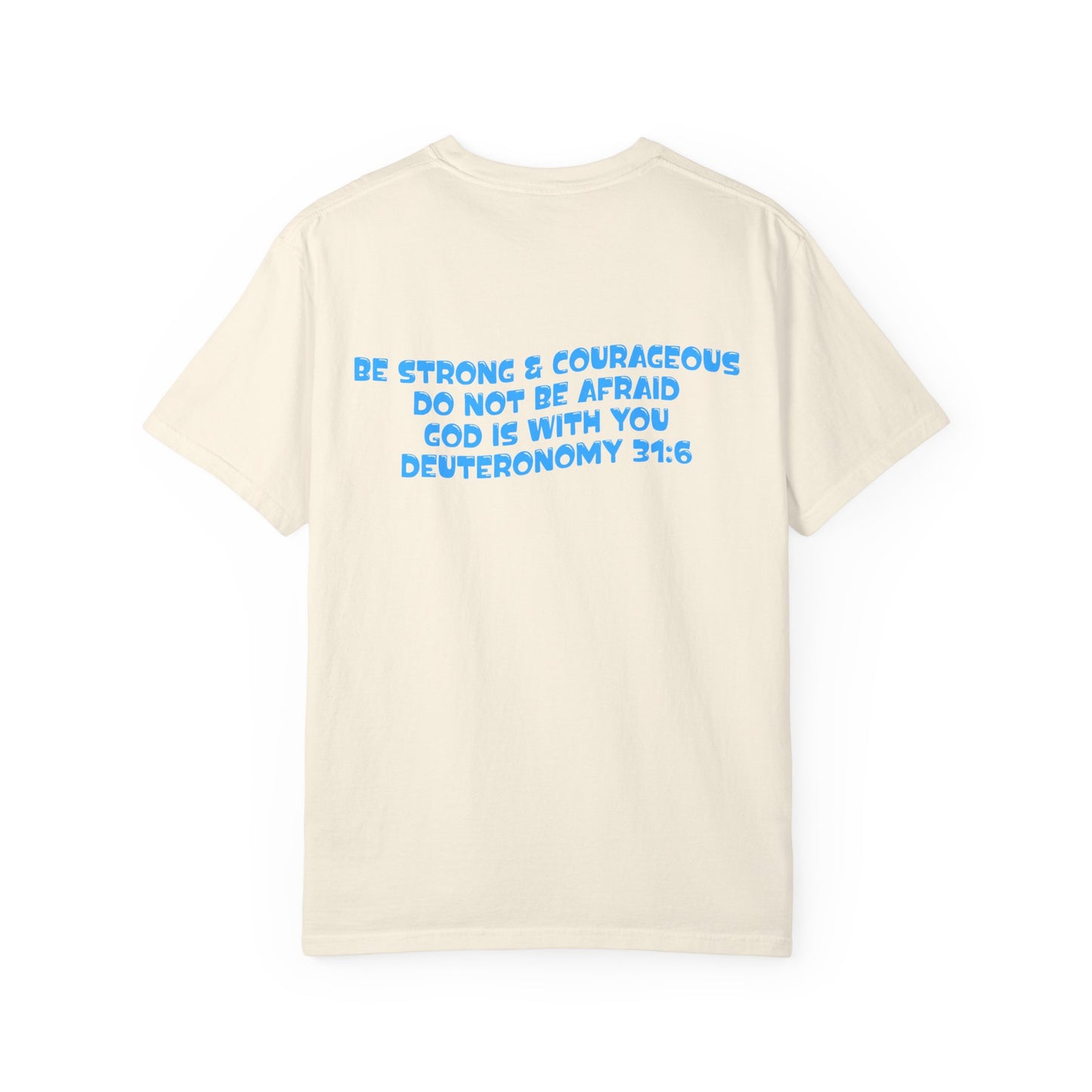 Be Strong & Courageous Tee