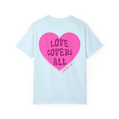 Love Covers All Tee