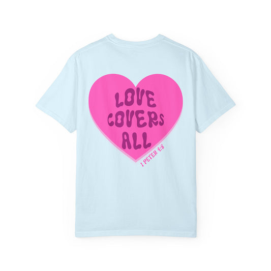 Love Covers All Tee