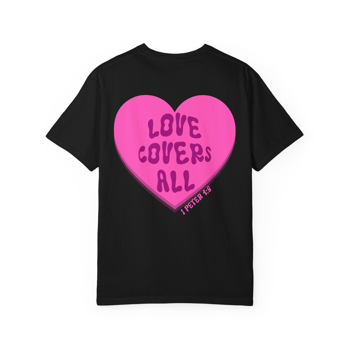 Love Covers All Tee
