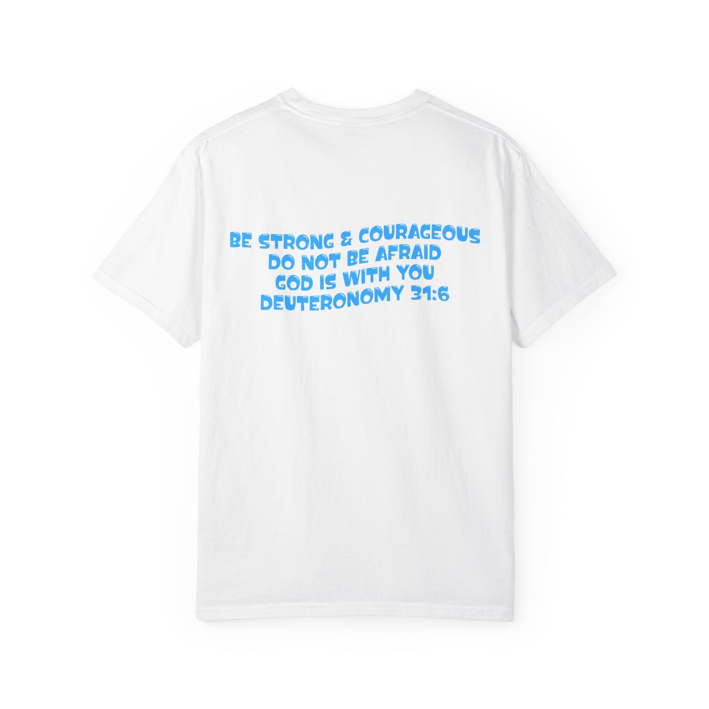 Be Strong & Courageous Tee